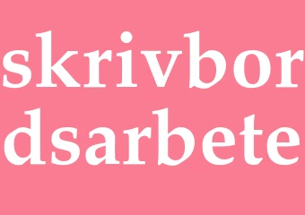 Synonym skrivbordsarbete