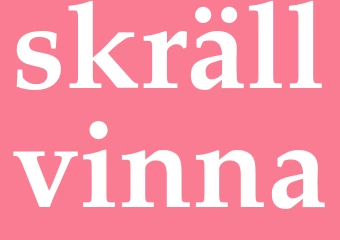 Synonym skrällvinna