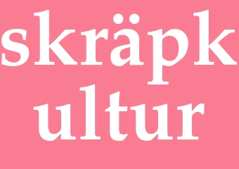 Synonym skräpkultur