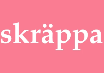 Synonym skräppa