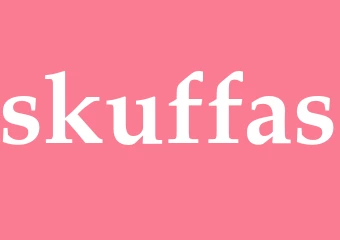 Synonym skuffas