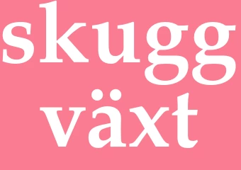 Synonym skuggväxt