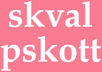 Synonym skvalpskott