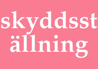 Synonym skyddsställning