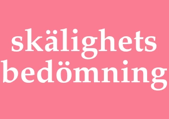 Synonym skälighetsbedömning