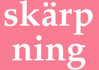Synonym skärpning