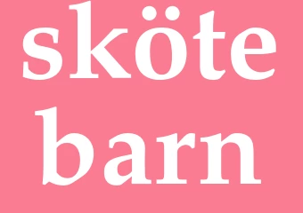 Synonym skötebarn