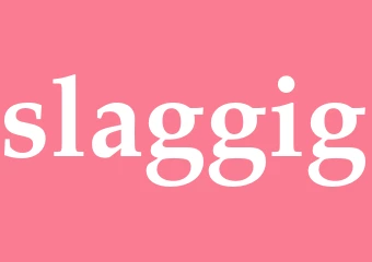Synonym slaggig