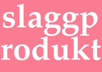 Synonym slaggprodukt