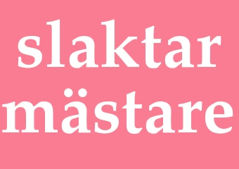 Synonym slaktarmästare