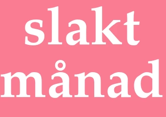 Synonym slaktmånad