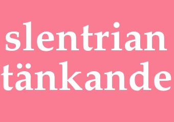 Synonym slentriantänkande
