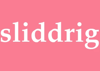 Synonym sliddrig