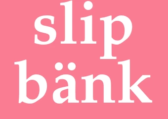 Synonym slipbänk
