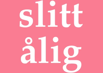 Synonym slittålig