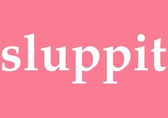 Synonym sluppit