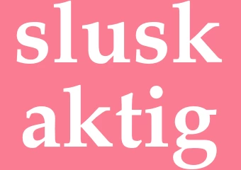 Synonym sluskaktig