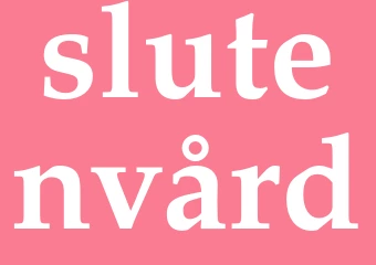 Synonym slutenvård