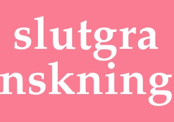Synonym slutgranskning