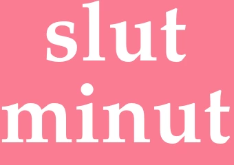 Synonym slutminut
