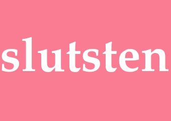 Synonym slutsten