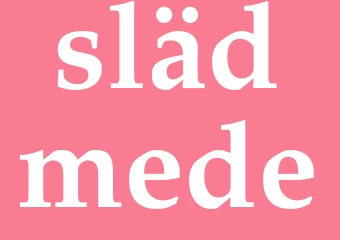Synonym slädmede