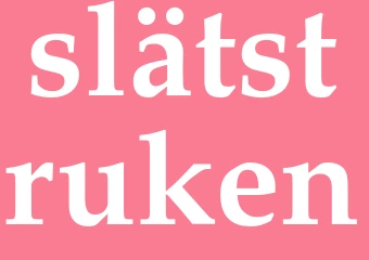 Synonym slätstruken