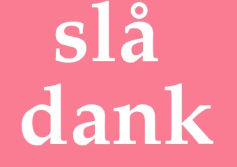 Synonym slå dank