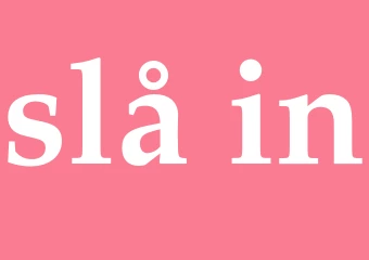 Synonym slå in