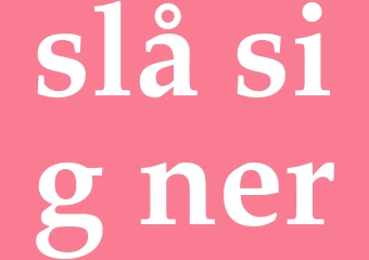 Synonym slå sig ner