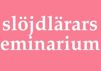 Synonym slöjdlärarseminarium