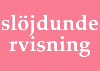 Synonym slöjdundervisning