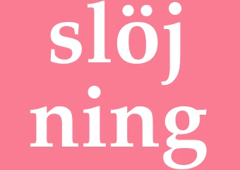Synonym slöjning