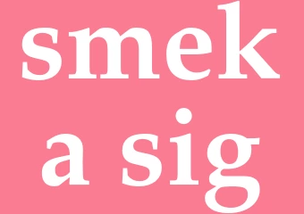 Synonym smeka sig