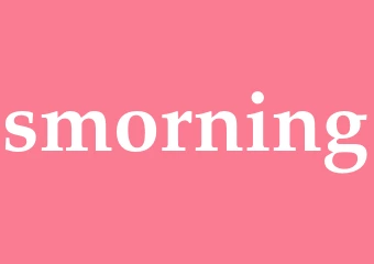 Synonym smorning