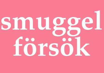 Synonym smuggelförsök