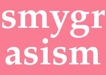 Synonym smygrasism