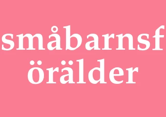 Synonym småbarnsförälder