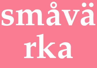 Synonym småvärka