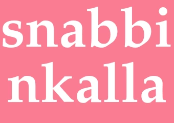Synonym snabbinkalla
