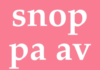 Synonym snoppa av