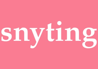 Synonym snyting