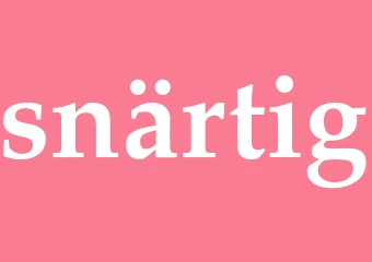 Synonym snärtig