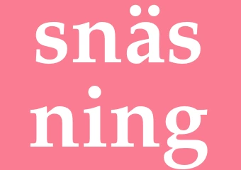 Synonym snäsning