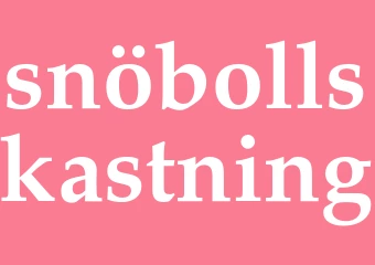 Synonym snöbollskastning
