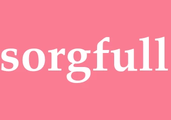 Synonym sorgfull