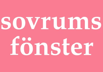 Synonym sovrumsfönster