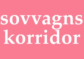 Synonym sovvagnskorridor