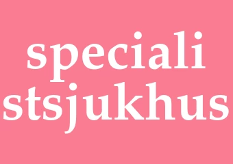 Synonym specialistsjukhus