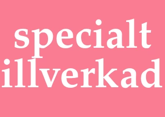 Synonym specialtillverkad